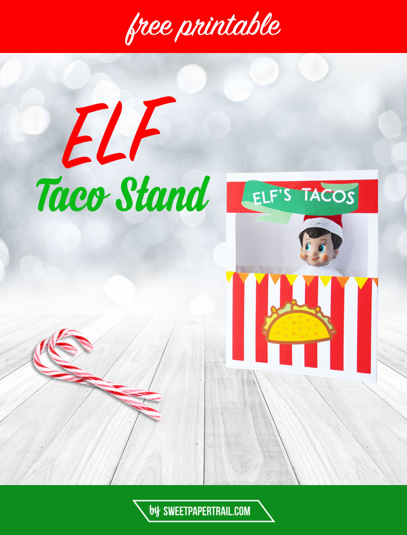 Elf on the shelf taco stand printable